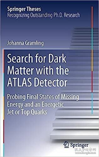 现货Search for Dark Matter with the Atlas Detector: Probing Final States of Missing Energy and an Energetic Jet or Top Quarks (2018)[9783319950150]