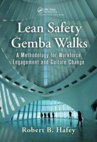 现货Lean Safety Gemba Walks: A Methodology for Workforce Engagement and Culture Change[9781138438149]