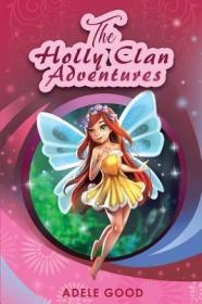 现货The Holly Clan Adventures[9781643761053]