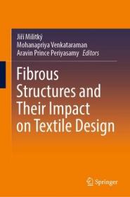 现货Fibrous Structures and Their Impact on Textile Design[9789811948268]