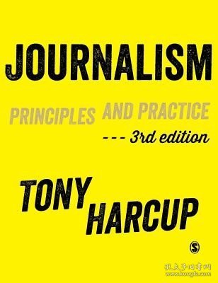 现货Journalism: Principles and Practice[9781446274088]