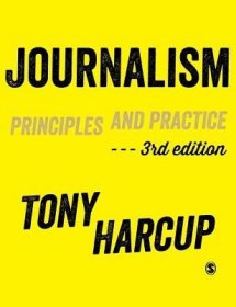 现货Journalism: Principles and Practice[9781446274088]