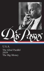 现货John DOS Passos: U.S.A. (Loa #85): The 42nd Parallel / 1919 / The Big Money[9781883011147]