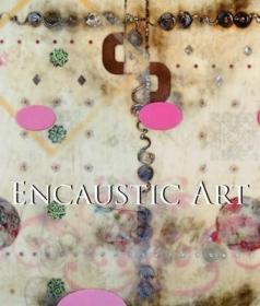 现货Encaustic Art (Art of Century)[9781781602393]