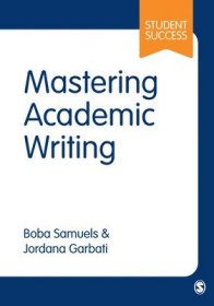 现货Mastering Academic Writing (Student Success)[9781446299661]