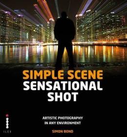 现货SIMPLE SCENE SENSATIONAL SHOT /ANGLAIS[9781908150639]