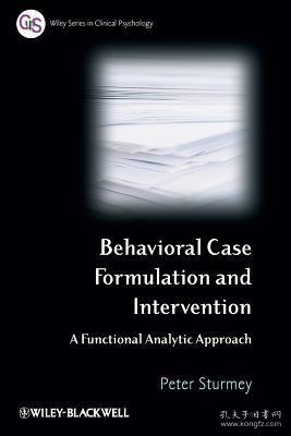 现货 Case Formulation And Intervention In Clinical Psychology: A Functional Analytic Approach (Wiley Series In Clinical Psychology) [9780470018903]