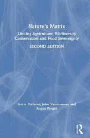 现货 Nature's Matrix: Linking Agriculture, Biodiversity Conservation and Food Sovereignty[9780367137779]