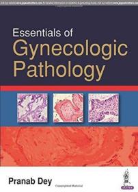 现货Essentials of Gynecologic Pathology[9789386261205]