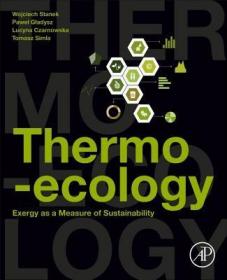 现货 Thermo-Ecology: Exergy as a Measure of Sustainability[9780128131428]