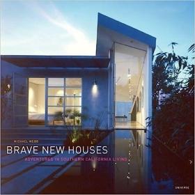 现货Brave New Houses: Adventures in Southern California Living[9780847825653]
