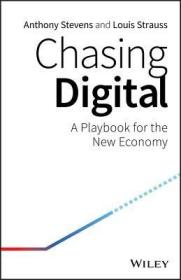 现货Chasing Digital: A Playbook for the New Economy[9780730358633]