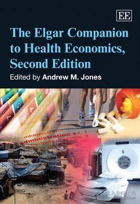 现货 The Elgar Companion To Health Economics, Second Edition (Elgar Original Reference) [9781849802673]