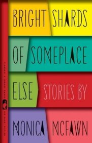 现货Bright Shards of Someplace Else: Stories[9780820352985]
