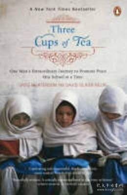 Three Cups of Tea：One Man's Mission to Promote Peace One School at a Time