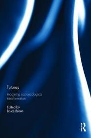 现货 Futures: Imagining Socioecological Transformation[9781138668690]