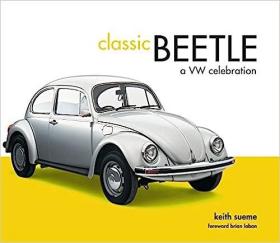 现货Classic Beetle: A VW Celebration[9781910496619]