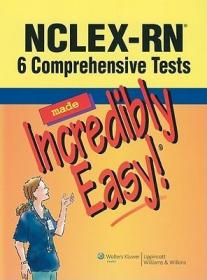 NCLEX-RN?: 6 Comprehensive Tests Made Incredibly Easy! (Incredibly Easy! Series)