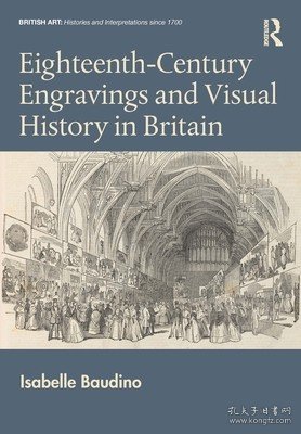 现货Eighteenth-Century Engravings and Visual History in Britain[9781032153643]