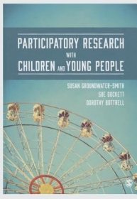 现货Participatory Research with Children and Young People[9781446272862]