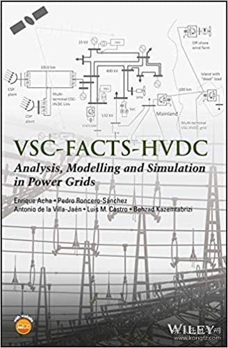 现货VSC-FACTS-HVDC: Analysis, Modelling and Simulation in Power Grids[9781119973980]