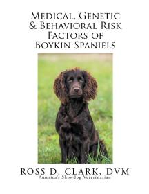 现货Medical, Genetic & Behavioral Risk Factors of Boykin Spaniels[9781503531383]