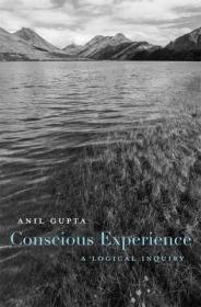 现货Conscious Experience: A Logical Inquiry[9780674987784]