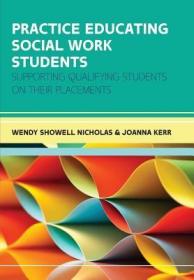现货Practice Educating Social Work Students: Supporting Qualifying Students on Their Placements[9780335262823]