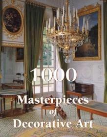 现货1000 Masterpieces of Decorative Art (Book)[9781781602171]