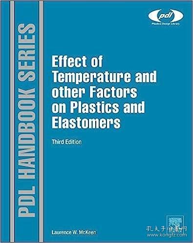 现货The Effect of Temperature and Other Factors on Plastics and Elastomers (Revised)[9780323310161]