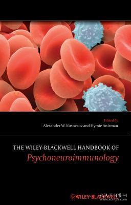现货 The Wiley-Blackwell Handbook of Psychoneuroimmunology[9781119979517]