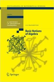 现货 Basic Notions of Algebra (Encyclopaedia of Mathematical Sciences, 11) [9783642425165]