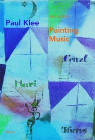 现货Paul Klee: Painting Music (Pegasus)[9783791332123]