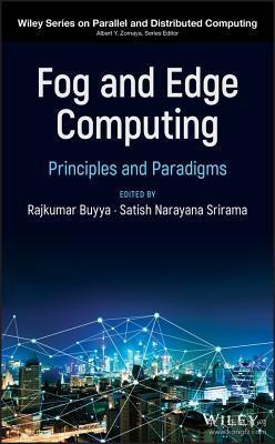 现货 Fog and Edge Computing: Principles and Paradigms (Wiley Parallel and Distributed Computing)[9781119524984]