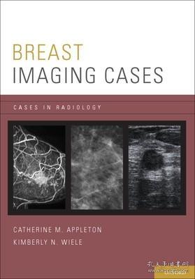 现货 Breast Imaging Cases Casrad P (Cases in Radiology)[9780199731923]