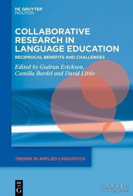 现货Collaborative Research in Language Education: Reciprocal Benefits and Challenges[9783110787535]