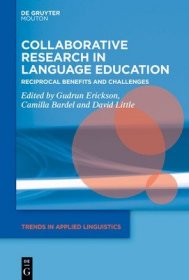 现货Collaborative Research in Language Education: Reciprocal Benefits and Challenges[9783110787535]