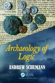 现货Archaeology of Logic[9781032327341]