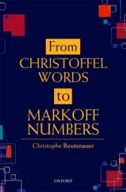 现货From Christoffel Words to Markoff Numbers[9780198827542]