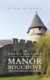 现货The Great History of the Manor Bouchove Part 3: La Licorne and the Labyrinth[9781788788151]