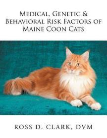 现货Medical, Genetic & Behavioral Risk Factors of Maine Coon Cats[9781503560543]