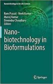 现货Nanobiotechnology in Bioformulations (2019)[9783030170608]