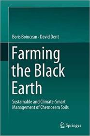 现货Farming the Black Earth: Sustainable and Climate-Smart Management of Chernozem Soils[9783030225322]