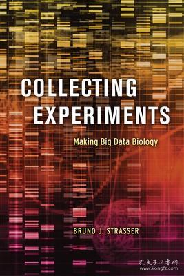 现货 Collecting Experiments: Making Big Data Biology [9780226635040]