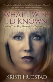 现货What I Wish I'd Known: Finding Your Way Through the Tunnel of Grief[9781683503651]