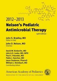 现货 Nelson's Pediatric Antimicrobial Therapy (2012-2013)[9781581106541]