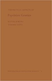 现货 Theoretical Aspects of Population Genetics. (MPB-4), Volume 4 (Monographs in Population Biology [9780691080987]