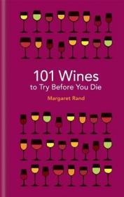 现货101 Wines to Try Before You Die[9781788400527]