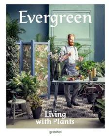 现货Evergreen: Living with Plants[9783899556735]