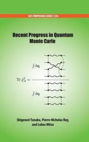 现货 Recent Progress In Quantum Monte Carlo (Acs Symposium Series) [9780841231795]